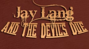 Review – Jay Lang and the Devil’s Due